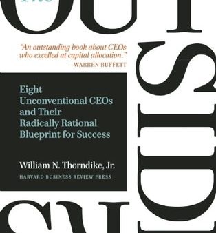 The Outsiders: Eight Unconventional CEOs and Their Radically Rational Blueprint for Success Online now