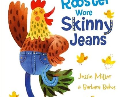 Rooster Wore Skinny Jeans For Discount