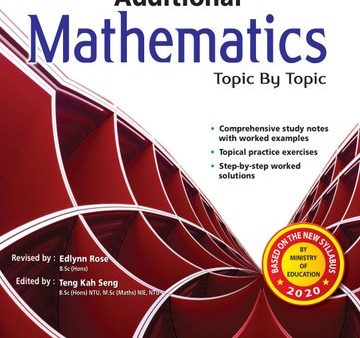 GCE O LEVEL MASTERING ADDITIONAL MATHEMATICS TOPIC BY TOPIC For Discount