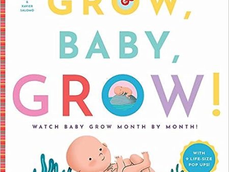 Grow, Baby, Grow!: Watch Baby Grow Month by Month! For Sale