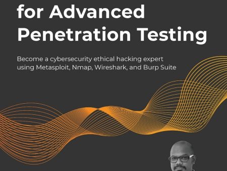 Mastering Kali Linux for Advanced Penetration Testing, Fourth Edition Sale