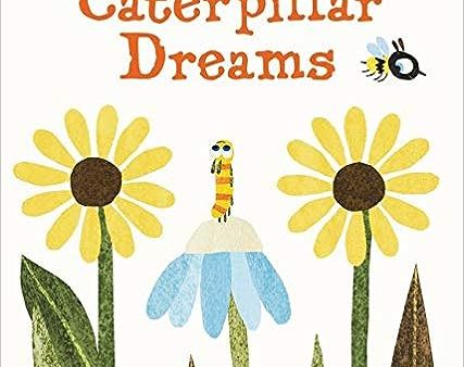 Caterpillar Dreams For Cheap