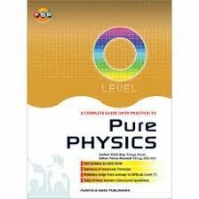 Gce O Level A Complete Guide (With Practice) To Pure Physics Online