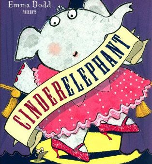 Cinderelaphant (Emma Dodd Series) For Sale