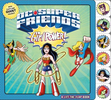 Dc Super Friend: Girl Power!: A Lift-The-Flap Book Sale