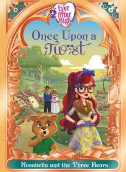 Rosabella and the Three Bears (Ever after High: Once upon a Twist) Online Sale