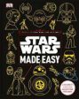 Star Wars Made Easy: A Beginner s Guide to a Galaxy Far, Far Away Online now