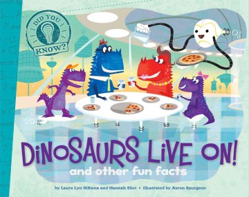 Dinosaurs Live On!: And Other Fun Facts (Did You Know) Supply