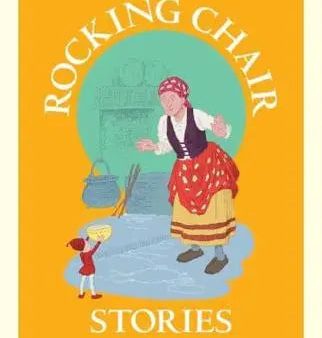 Rocking Chair Stories Traditional Tales And Fairy Stories Online now