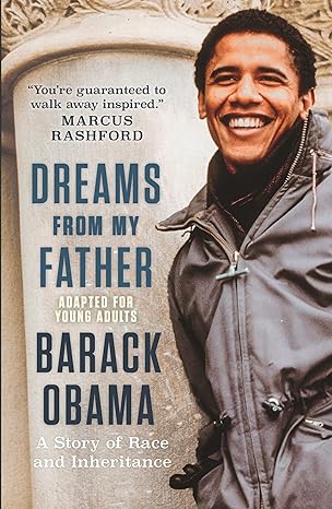 Barack Obama: Dreams from my Father- A Story of Race & Inheritance (adapted for YA) Online Hot Sale