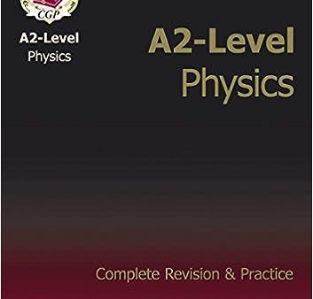 A2-Level Physics Complete Revision & Practice (9781847622693) Cheap