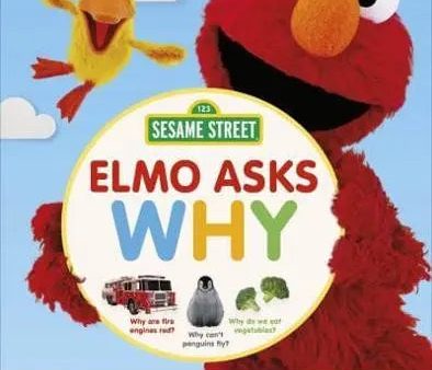 Sesame Street Elmo Asks Why? A First Encylopedia for Growing Minds on Sale