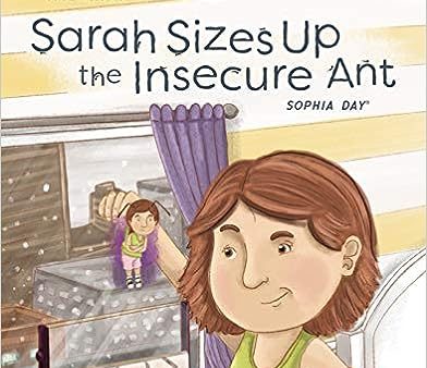 Sarah Sizes Up the Insecure Ant: Feeling Insecure and Learning Confidence (Help Me Understand, 4) Discount